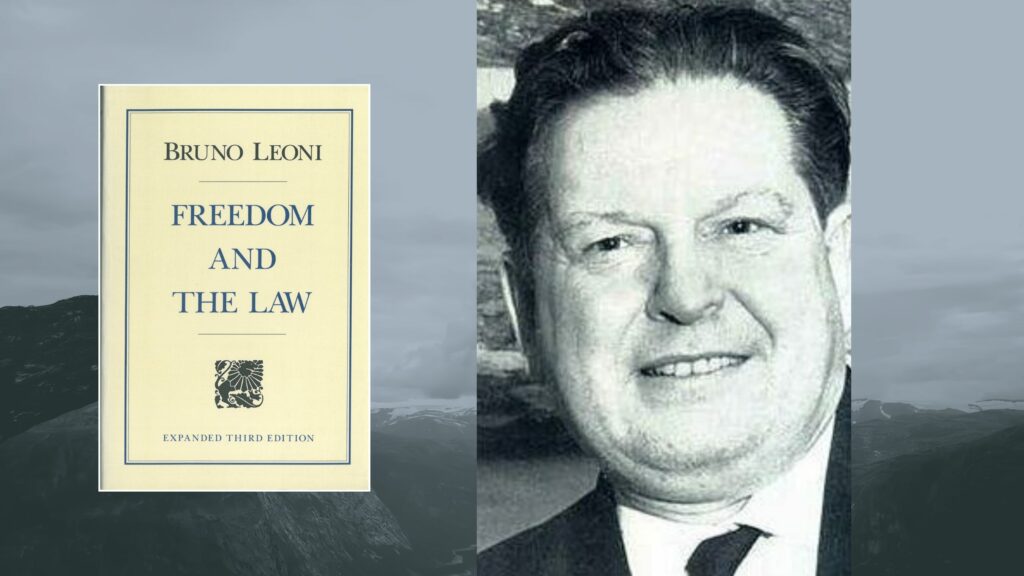 Freedom and The Law e Bruno Leoni